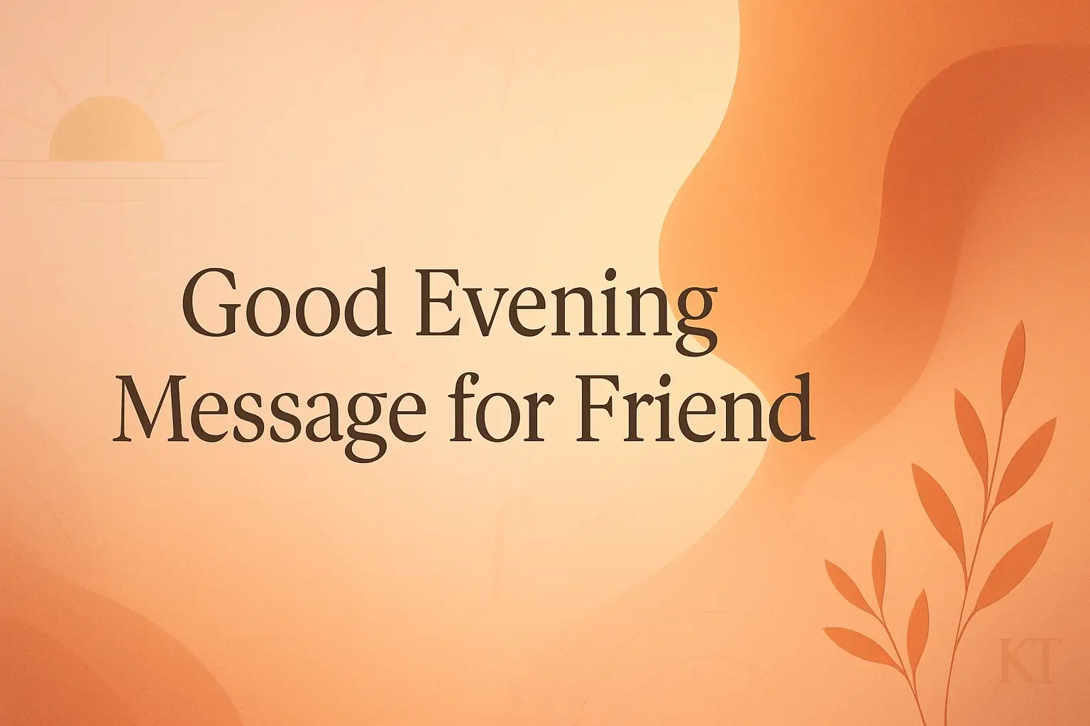 Good Evening Message for Friend