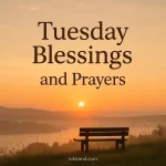 Beautiful tuesday blessings and prayers card with morning sunrise background and peaceful setting